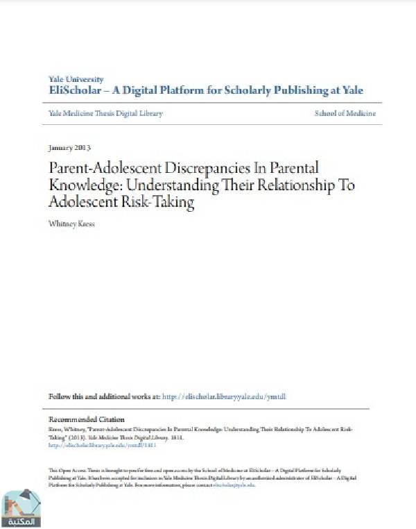 ❞ رسالة Parent-Adolescent Discrepancies In Parental Knowledge: Understanding Their Relationship To Adolescent Risk-Taking ❝  ⏤ Whitney Kress