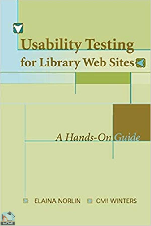 ❞ كتاب Usability Testing for Library Web Sites ❝  ⏤ إلينا نورلين
