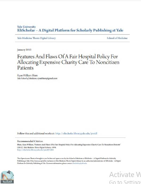 ❞ رسالة Features And Flaws Of A Fair Hospital Policy For Allocating Expensive Charity Care To Noncitizen Patients ❝  ⏤ Ryan William Blum