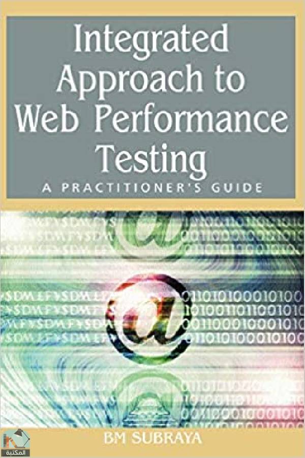 ❞ كتاب Integrated Approach to Web Performance Testing ❝  ⏤ B. M. Subraya