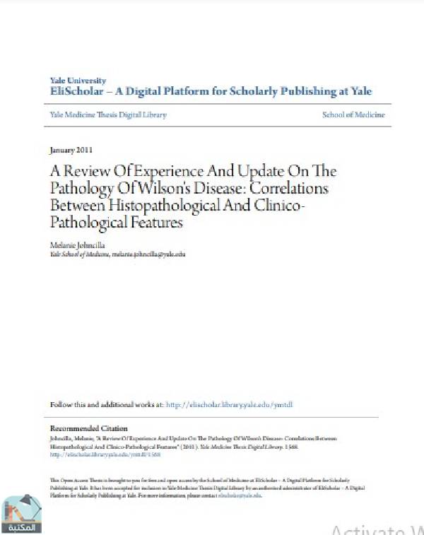 ❞ رسالة A Review Of Experience And Update On The Pathology Of Wilson 's Disease: Correlations Between Histopathological And ClinicoPathological Features ❝  ⏤ Melanie Johncilla