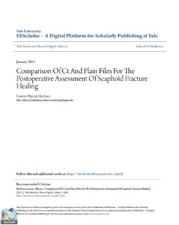 ❞ رسالة Comparison Of Ct And Plain Film For The Postoperative Assessment Of Scaphoid Fracture Healing ❝  ⏤ Lauren Allyson Hackney