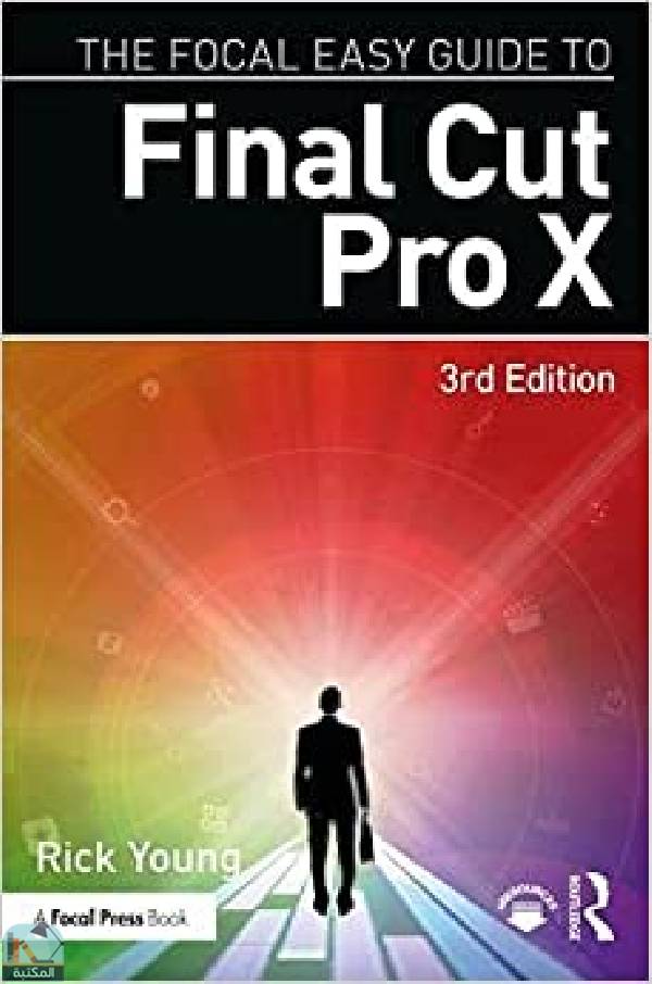 قراءة و تحميل كتابكتاب The Focal Easy Guide to Final Cut PRO X PDF
