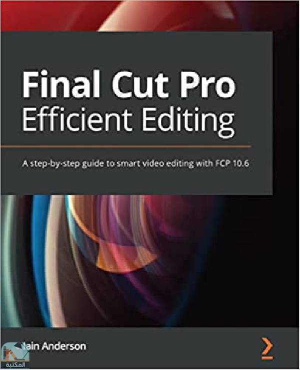 قراءة و تحميل كتابكتاب Final Cut Pro Efficient Editing PDF