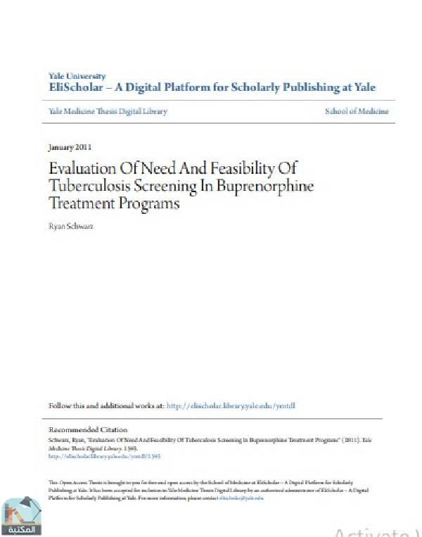 ❞ رسالة Evaluation Of Need And Feasibility Of Tuberculosis Screening In Buprenorphine Treatment Programs ❝  ⏤ Ryan Schwarz