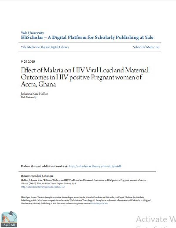 ❞ رسالة Effect of Malaria on HIV Viral Load and Maternal Outcomes in HIV-positive Pregnant women of Accra, Ghana ❝  ⏤ Johanna Kate Halfon