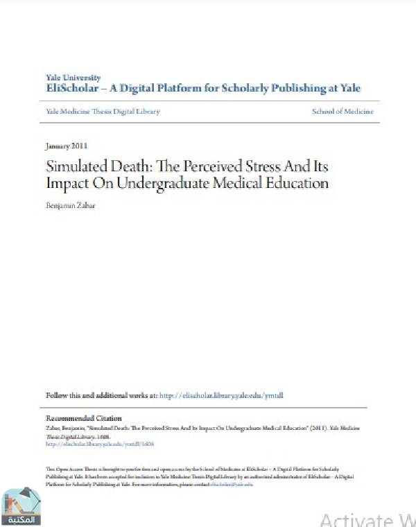 ❞ رسالة Simulated Death: The Perceived Stress And Its Impact On Undergraduate Medical Education ❝  ⏤ Benjamin Zabar