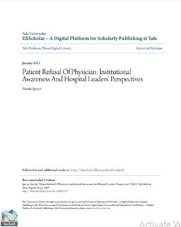 ❞ رسالة Patient Refusal Of Physician: Institutional Awareness And Hospital Leaders' Perspectives ❝  ⏤ Natalie Spicyn