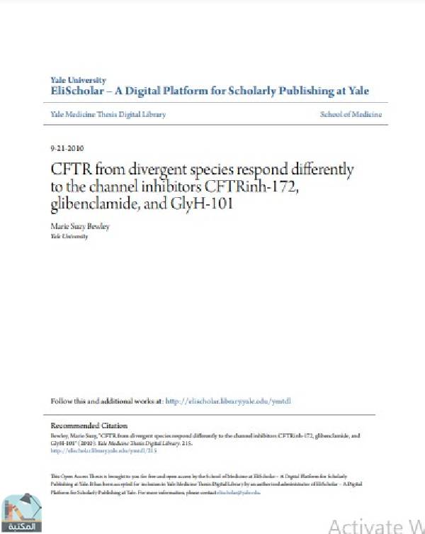 ❞ رسالة CFTR from divergent species respond differently to the channel inhibitors CFTRinh-172, glibenclamide, and GlyH-101 ❝  ⏤ Marie Suzy Bewley