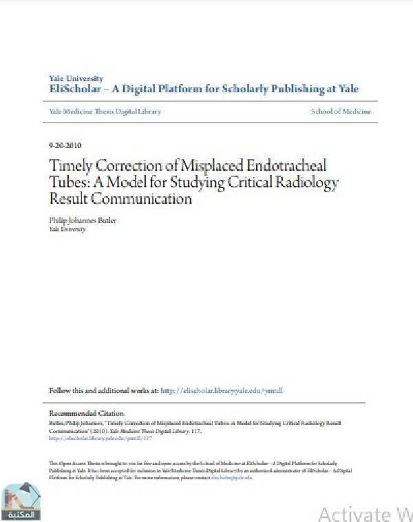 ❞ رسالة Timely Correction of Misplaced Endotracheal Tubes: A Model for Studying Critical Radiology Result Communication ❝  ⏤ Philip Johannes Butler