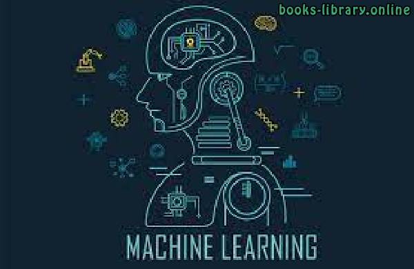 ❞ كتاب تعلم الآلة بلغة البايثون الجزء الثاني ❝  ⏤ الدكتور ماركو الفونس