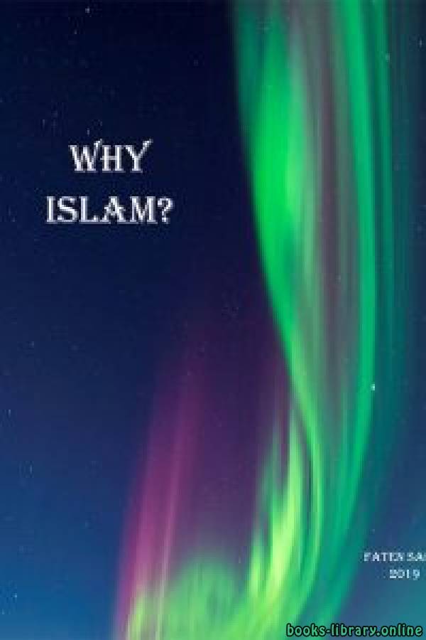 ❞ كتاب Why Islam? ❝  ⏤  Faten Sabri
