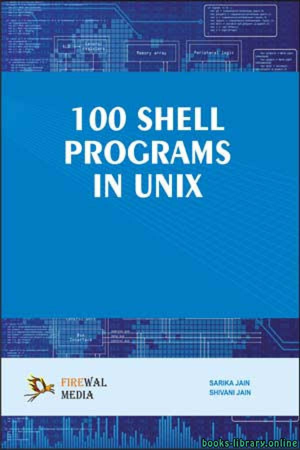  100 Shell Programs In Unix 2009