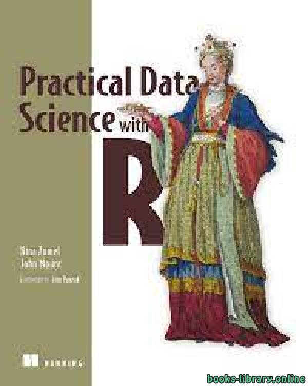 ❞ كتاب علم البيانات العملي مع R الاصدار الاول ❝  ⏤ نينا زومل، جون ماونت