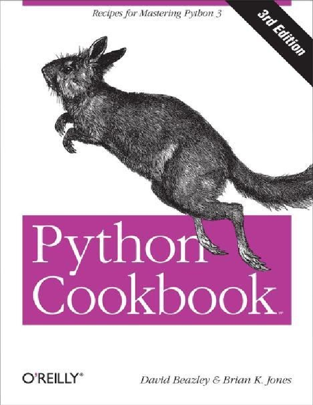 ❞ كتاب Python Cookbook الإصدار الثالت ❝  ⏤ برايان كاي جونز، ديفيد إم بيزلي