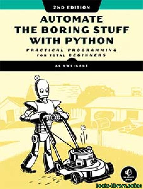 ❞ كتاب Automate the Boring Stuff with Python, 2nd Edition ❝  ⏤ آل سويغارت