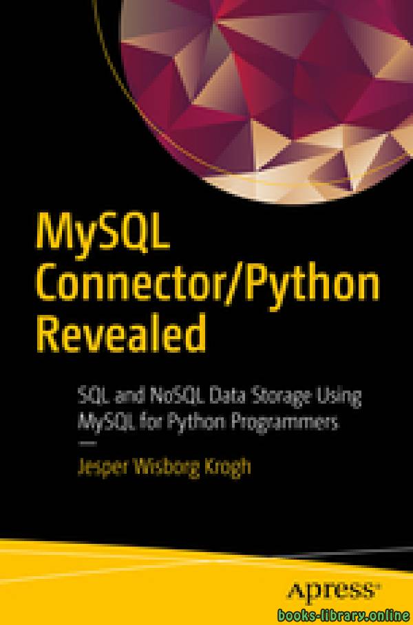 ❞ كتاب MySQL Connector/Python Revealed ❝  ⏤ جيسبر ويسبورغ كروغ