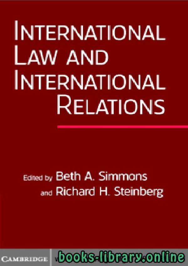 ❞ كتاب International Law and International Relations part 1 text 6 ❝  ⏤ بيث أ. سيمونز وريتشارد هـ. ستينبرغ