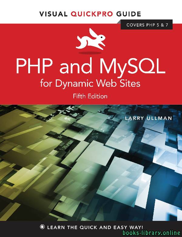 ❞ كتاب PHP and MySQL for Dynamic Web Sites 5th Edition ❝  ⏤ لاري أولمان