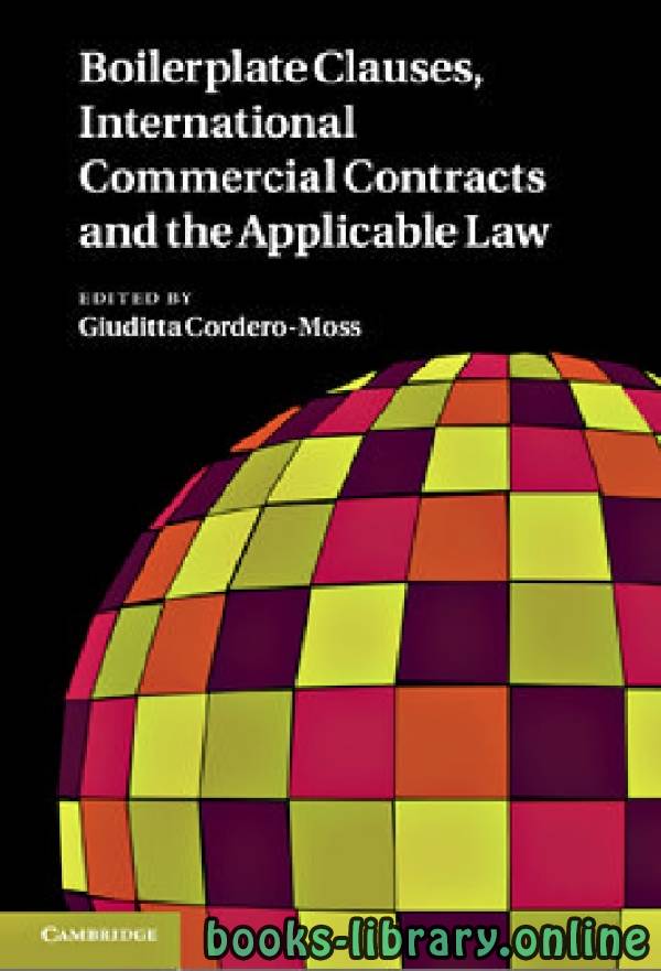 قراءة و تحميل كتابكتاب BOILERPLATE CLAUSES, INTERNATIONAL COMMERCIAL CONTRACTS AND THE APPLICABLE LAW text 21 PDF