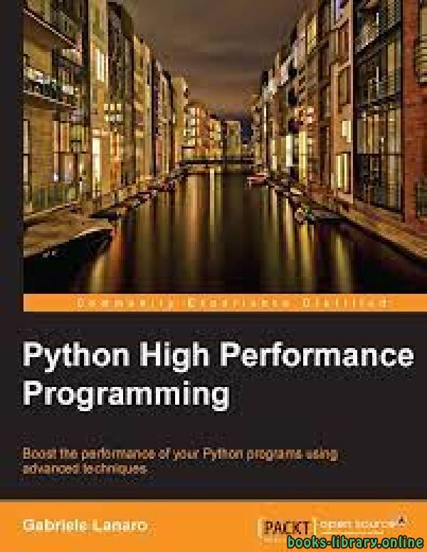 ❞ كتاب High Performance Python programming ❝  ⏤ غابرييل لانارو
