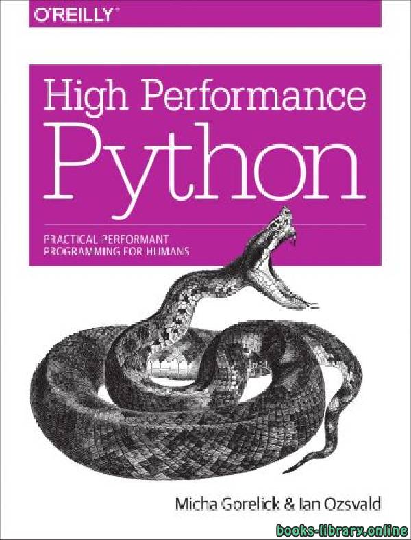❞ كتاب High Performance Python 1st Edition ❝  ⏤ إيان أوزفالد وميشا غورليك