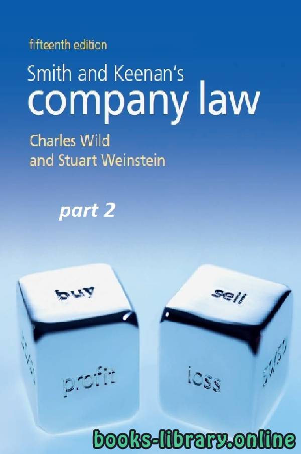 ❞ كتاب Smith and Keenan’s COMPANY LAW Fifteenth Edition part 2 text 18 ❝  ⏤ ستيوارت وينشتاين وتشارلز وايلد