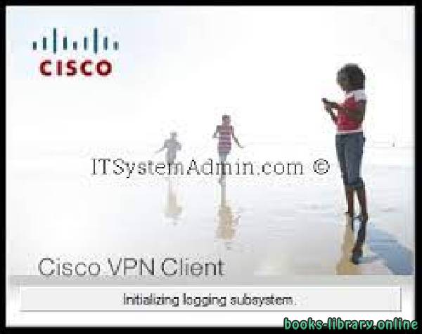 ❞ كتاب حل مشكلة error 27850 عند تنصيب Cisco VPN Client ❝  ⏤ المهندس محمد ناجي سيد