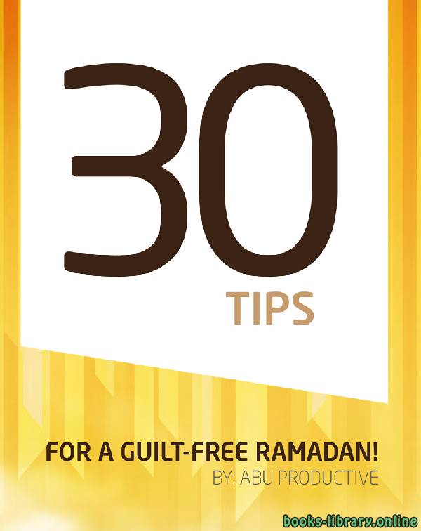 قراءة و تحميل كتابكتاب 30 Tips for a Guilt-Free Ramadan PDF