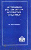 قراءة و تحميل كتابكتاب ALTERNATIVES FOR THE DESTINY OF EUROPEAN CIVILISATION PDF