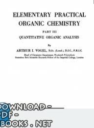 ❞ كتاب التحليل الكمي العضوي - سلسلة كتب فوغل vogel - elementary quantitative organic analysis ❝ 