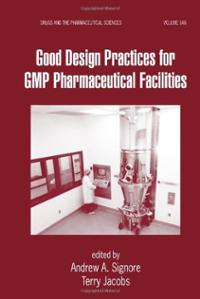 ❞ كتاب Good Design Practices for GMP Pharmaceutical Facilities ❝ 