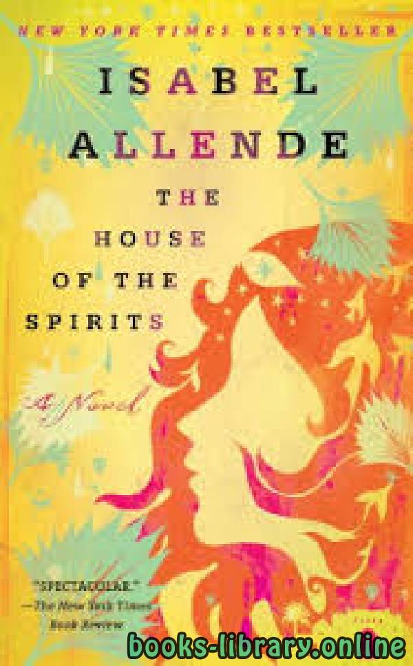 ❞ رواية The House of the Spirits ❝  ⏤ Isabel Allende