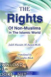 ❞ كتاب The Rights of NonMuslims in The Islamic World حقوق غير المسلمين في العالم الإسلامي ❝  ⏤ Saleh Hussain Al Aayed_صالح حسين العايد