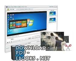 قراءة و تحميل كتابكتاب شرح برنامج Xilisoft  لتحويل وتقطيع ملفات الفيديو PDF