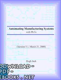 ❞ كتاب automating manufacturing systems with plcs ❝ 