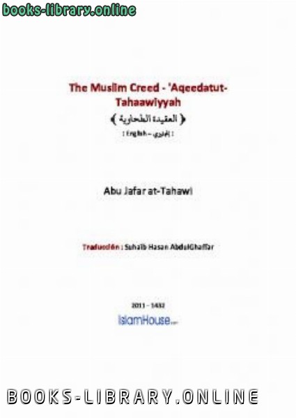 The Muslim Creed rsquo Aqeedatut Tahaawiyyah 