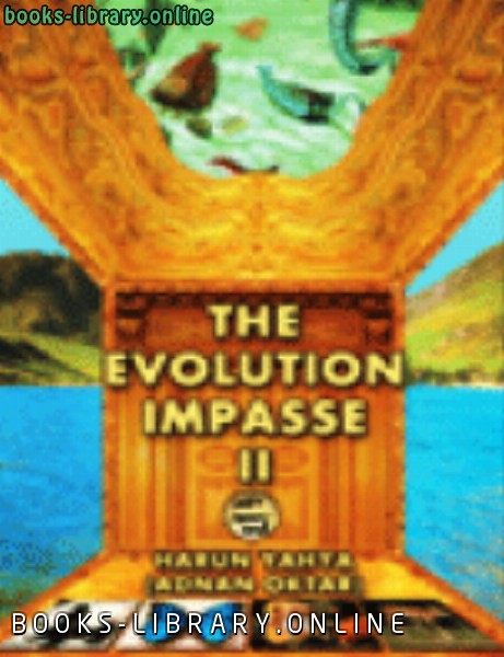 ❞ كتاب THE EVOLUTION IMPASSE II K Z ❝  ⏤ هارون يحي