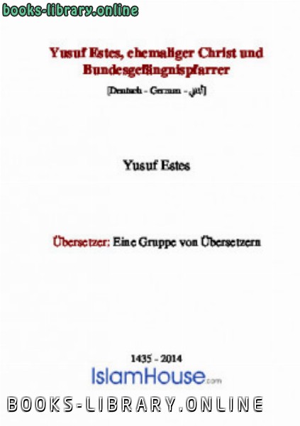 ❞ كتاب ehemaliger Christ und Bundesgef auml ngnispfarrer ❝  ⏤ Yusuf Estes