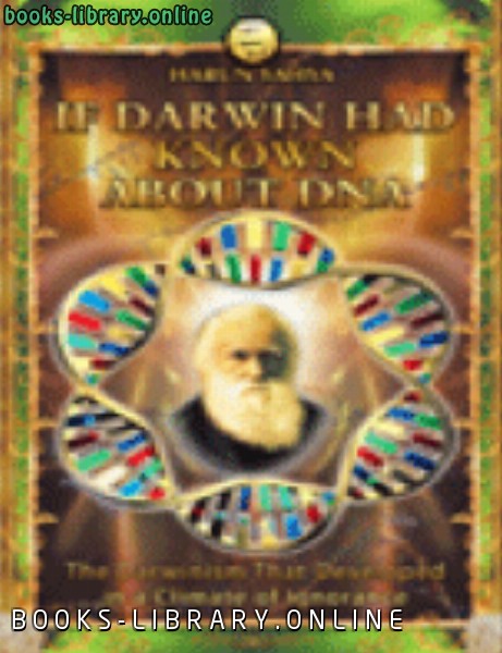 ❞ كتاب IF DARWIN HAD KNOWN ABOUT DNA ❝  ⏤ هارون يحي