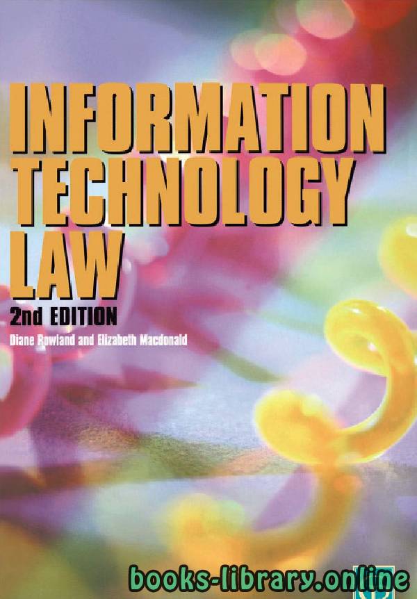 ❞ كتاب Infromation Technology Law 2nd EDITION ❝  ⏤ ديان رولاند - إليزابيث ماكدونالد