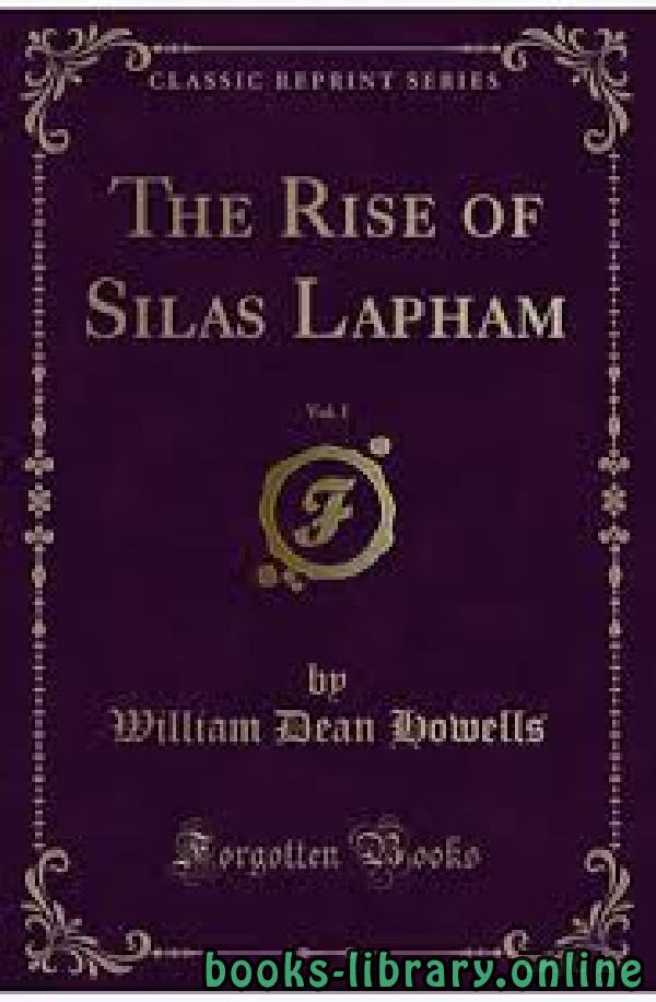 ❞ رواية The Rise of Silas Lapham ❝  ⏤ William Dea Howells