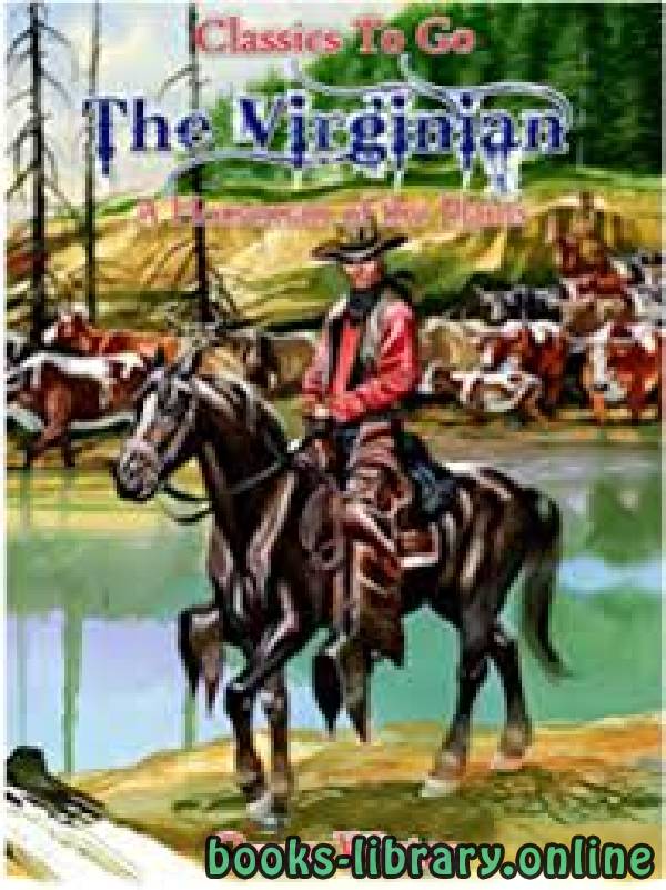 ❞ رواية The Virginian: A Horseman of the Plains ❝  ⏤ Owen Wister