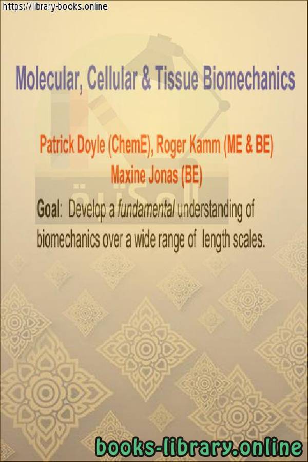 ❞ كتاب Molecular, Cellular and Tissue Biomechanics lec 1 ❝  ⏤ كاتب غير معروف
