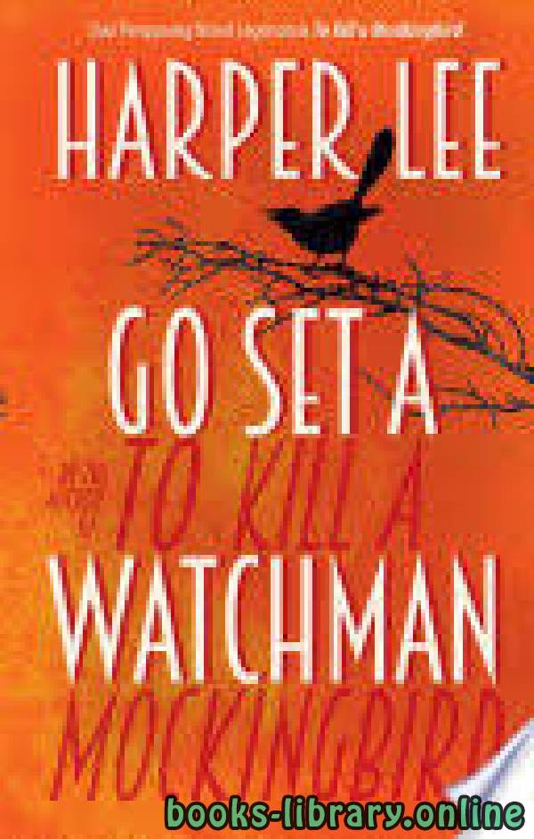 ❞ رواية Go Set a Watchman ❝  ⏤ Harper Lee