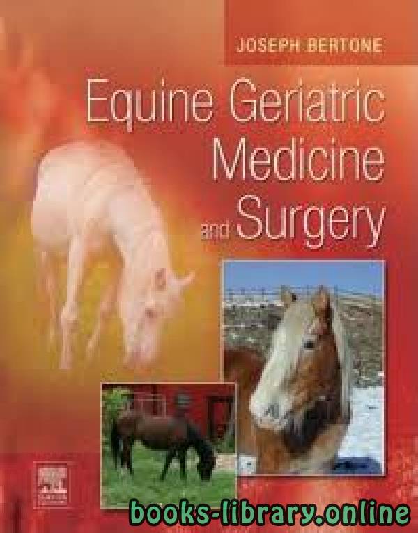 ❞ كتاب Equine Geriatric Medicine and Surgery ❝  ⏤ Joseph J. Bertone