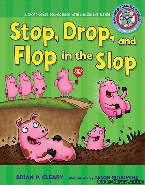 ❞ قصة Stop Drop and Flop in the Slop ❝ 
