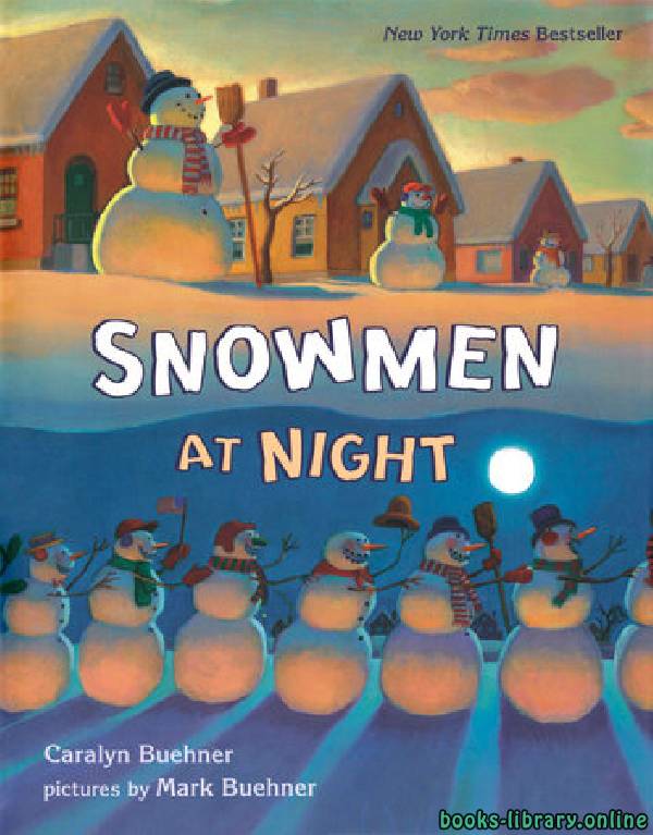 ❞ قصة Snowmen at Night ❝  ⏤ Caralyn Buehner