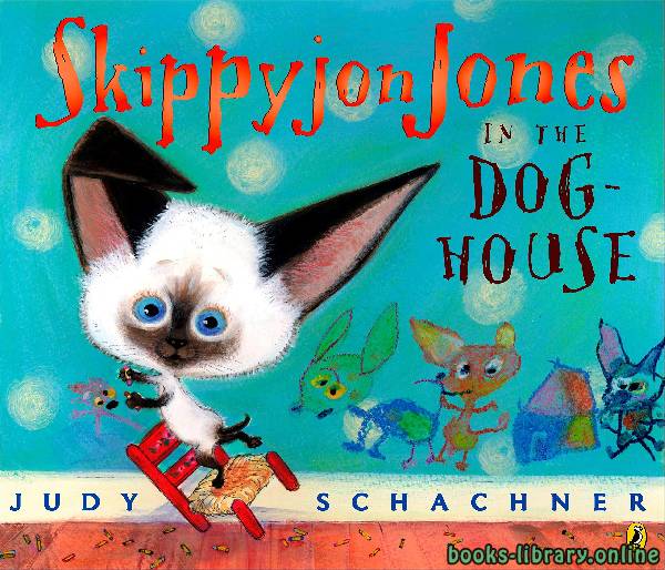 ❞ قصة Skippyjon Jones in the Doghouse ❝ 