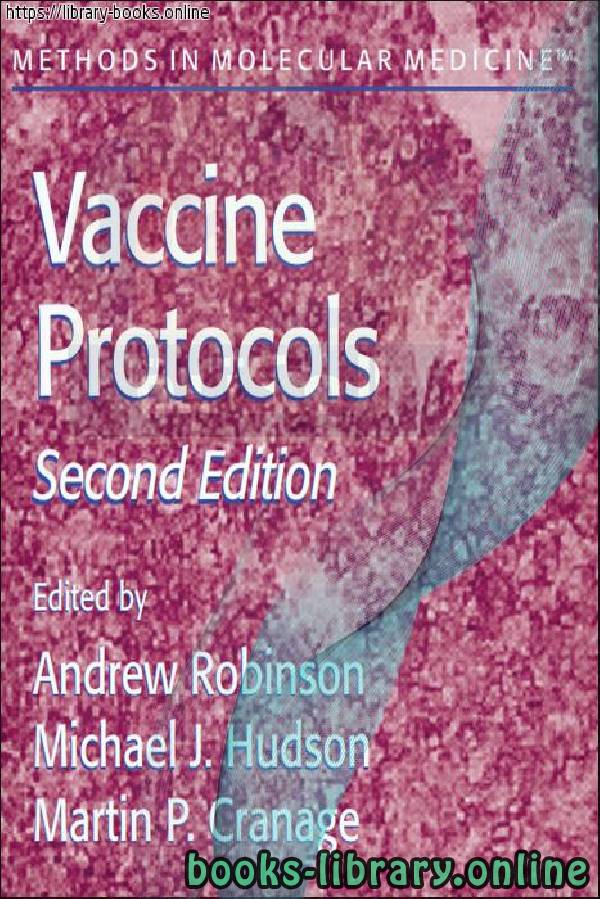 ❞ كتاب Vaccine Protocols ❝  ⏤ Andrew RobinsonMichael J. HudsonMartin P. Cranage